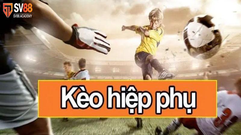 Kèo hiệp phụ SV88